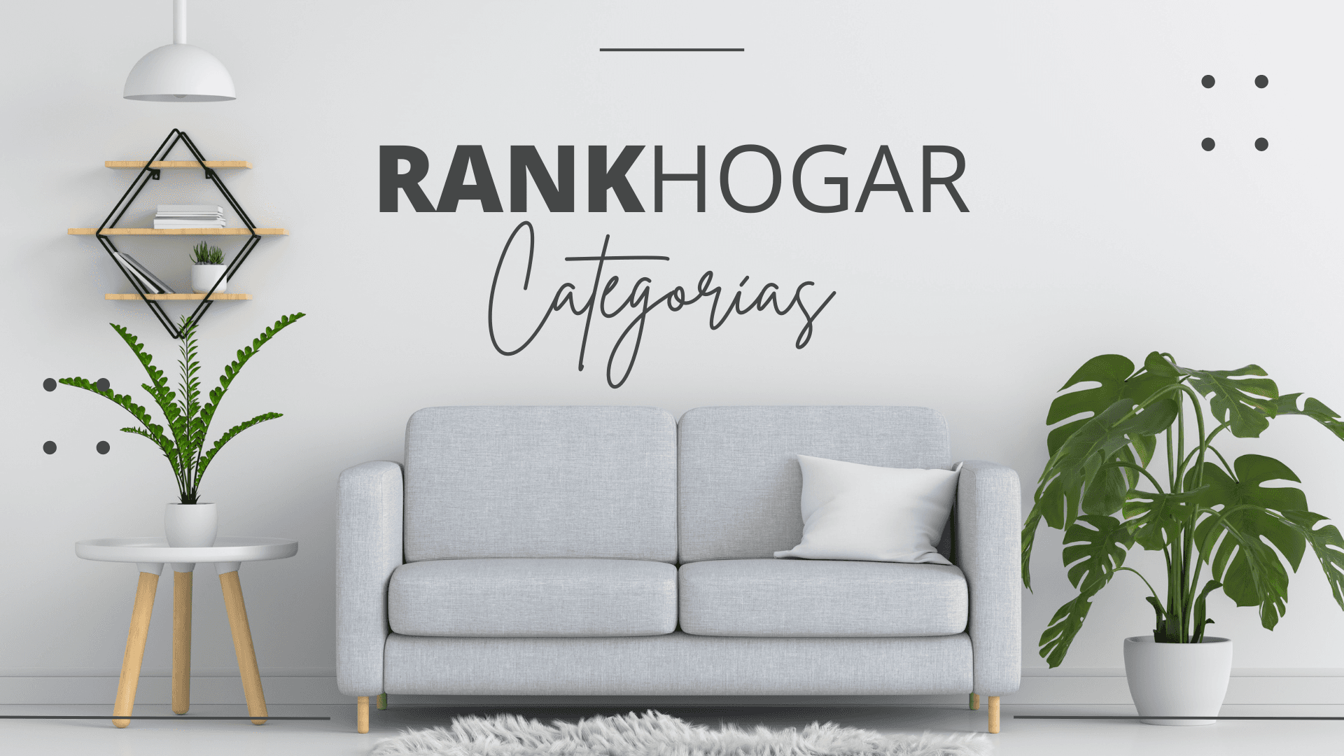 Categorías del blog RankHogar